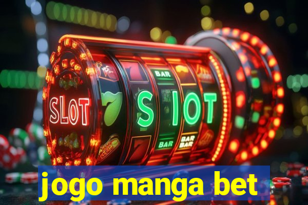 jogo manga bet
